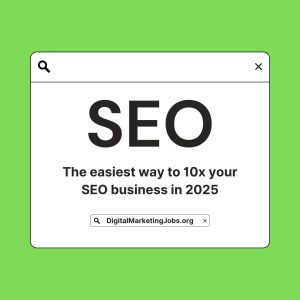 The easiest way to 10x your SEO business in 2025 - Charles Floate - DigitalMarketingJobs.org