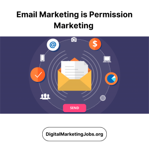 Email Marketing is Permission Marketing