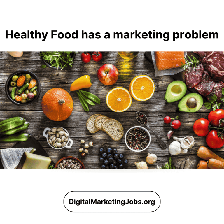 Healthy Food has a marketing problem