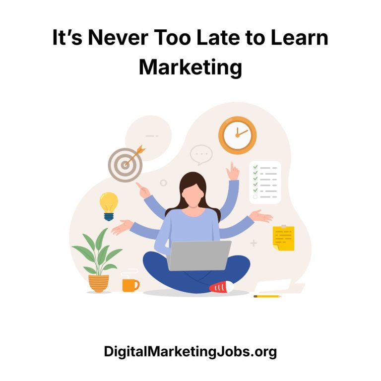 It’s Never Too Late to Learn Marketing