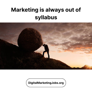 Marketing is always out of syllabus