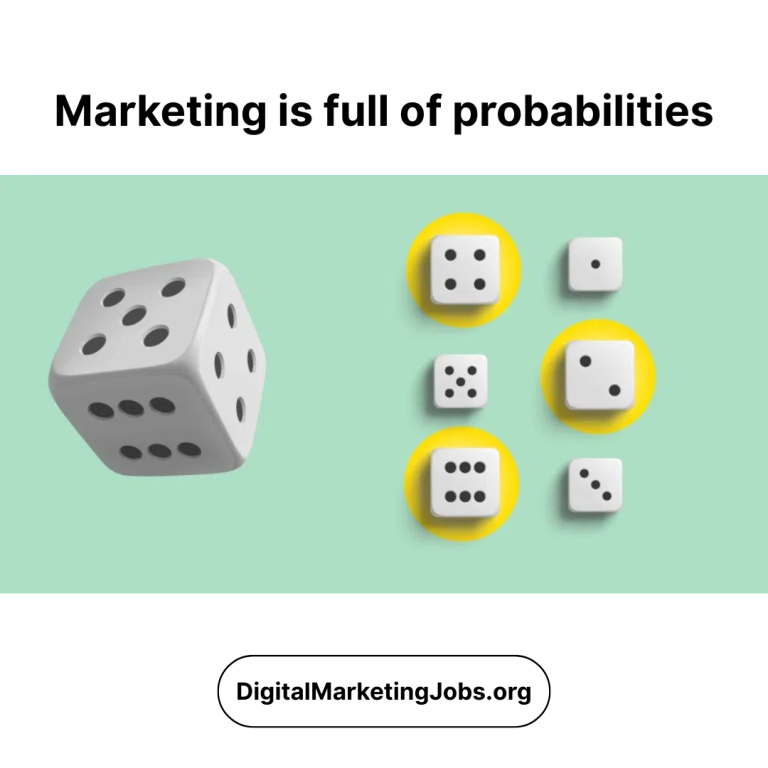 Marketing is full of probabilities