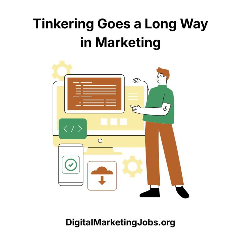 Tinkering Goes a Long Way in Marketing