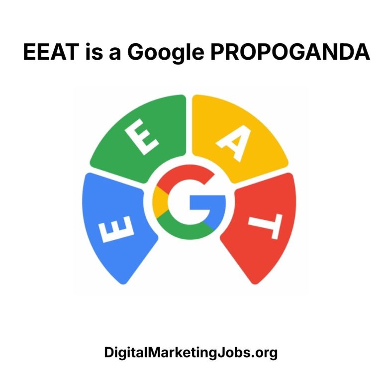 EEAT is a Google PROPOGANDA
