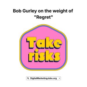 Bob Gurley on the weight of Regret