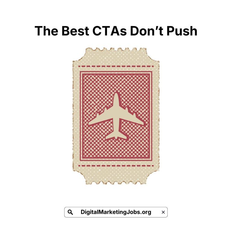 The Best CTAs Don’t Push