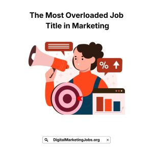 The Most Overloaded Job Title in Marketing